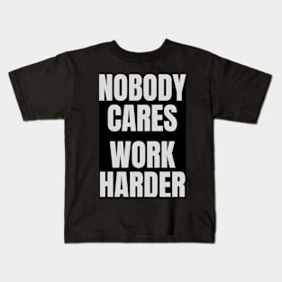 NOBODY CARES Kids T-Shirt